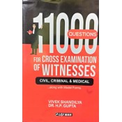 Pal Publishing House's 11000 (Eleven Thousand) Questions for Cross Examination of Witnesses Civil, Criminal and Medical along with Model Forms [HB] by Vivek Shandilya, Dr. H. P. Gupta